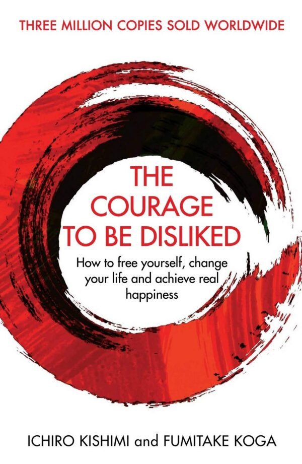 The Courage To Be Disliked (book)