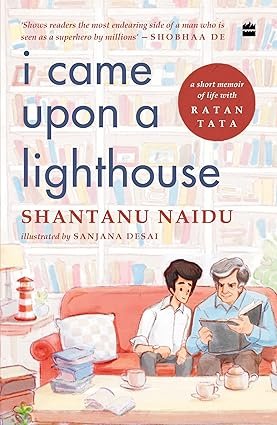 Book Overview – I Came Upon a Lighthouse by Shantanu Naidu