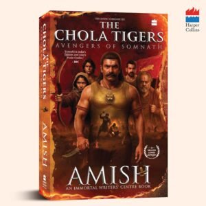 The Chola Tigers: Avengers of Somnath