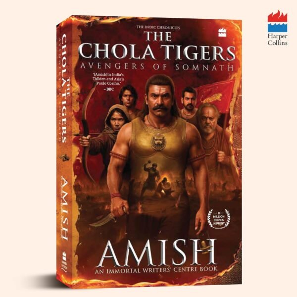 The Chola Tigers: Avengers of Somnath