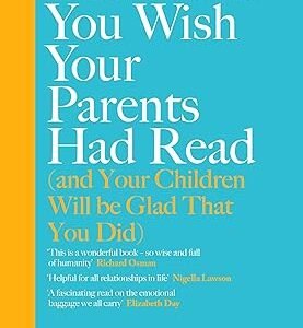 The Book You Wish Your Parents Had Read
