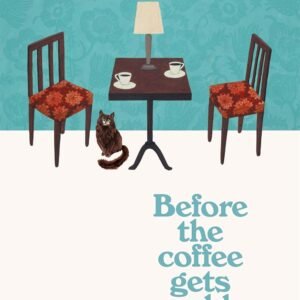 Before the Coffee Gets Cold